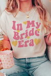 Explore More Collection - IN MY BRIDE ERA Graphic T-Shirt