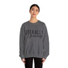 Explore More Collection - Literally Freezing Unisex Heavy Blend™ Crewneck Sweatshirt