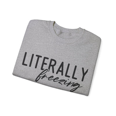 Explore More Collection - Literally Freezing Unisex Heavy Blend™ Crewneck Sweatshirt