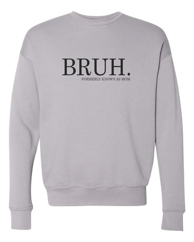 Explore More Collection - Bruh mom Bella Canvas Premium Sweatshirt