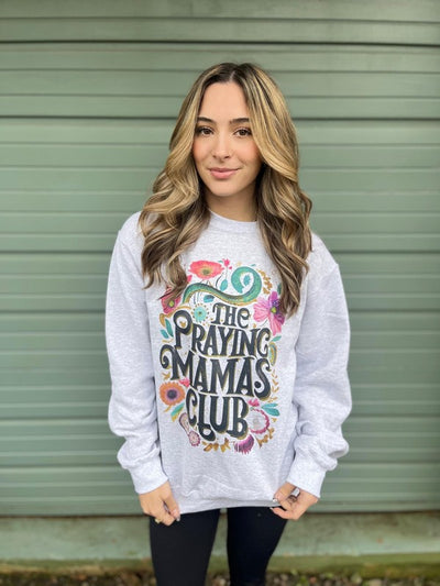 Explore More Collection - The Praying Mama's Club Sweatshirt