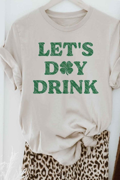Explore More Collection - LETS DAY DRINK ST PATRICKS GRAPHIC TEE