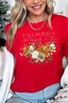 Explore More Collection - Fall For Jesus He Never Leaves Graphic Tee