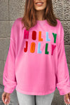 Explore More Collection - HOLLY JOLLY Round Neck Long Sleeve Top