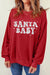 Explore More Collection - SANTA BABY Round Neck Long Sleeve Sweatshirt