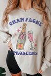 Explore More Collection - CHAMPAGNE PROBLEMS Graphic Sweatshirt
