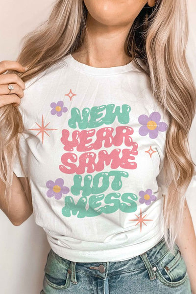 Explore More Collection - NEW YEAR SAME HOT MESS Graphic Tee