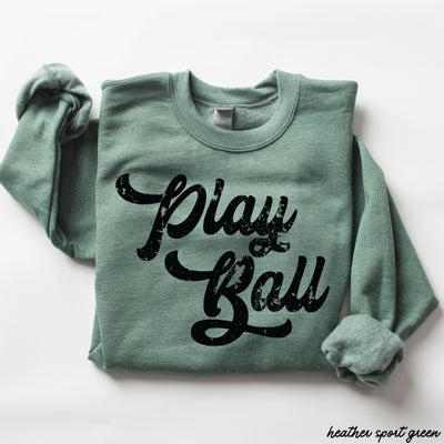 Play Ball Sweatshirt *11 Colors (S-3X)