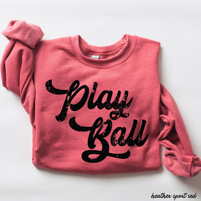Play Ball Sweatshirt *11 Colors (S-3X)