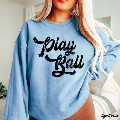 Play Ball Sweatshirt *11 Colors (S-3X)