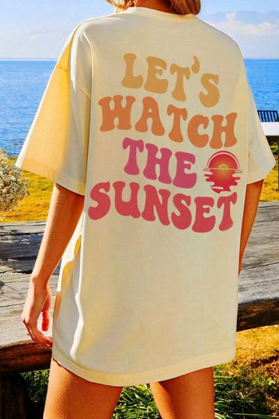 Explore More Collection - LET'S WATCH THE SUNSET Round Neck T-Shirt